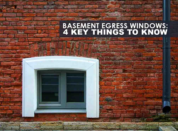 basement egress windows: 4 key things to know