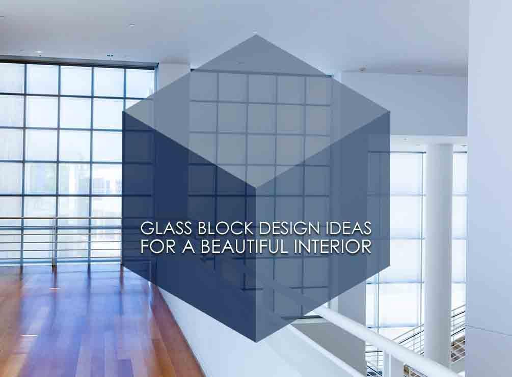 Glass Block Design Ideas For a Beautiful Interior