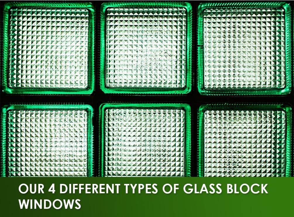Our 4 Different Types of Glass Block Windows