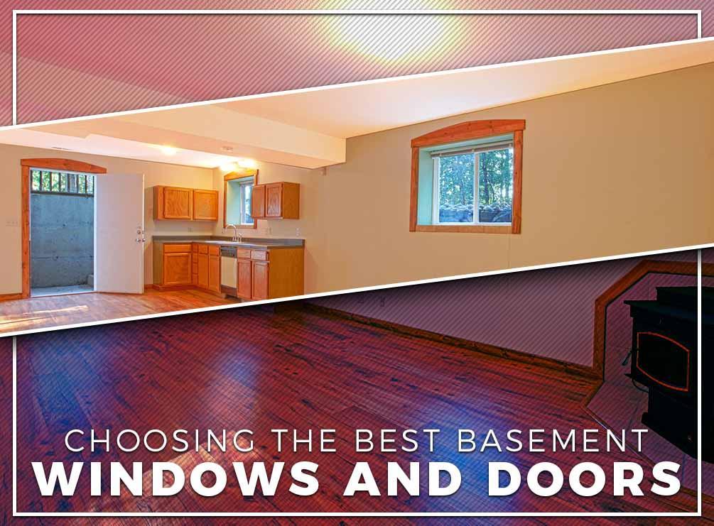 Choosing the Best Basement Windows and Doors