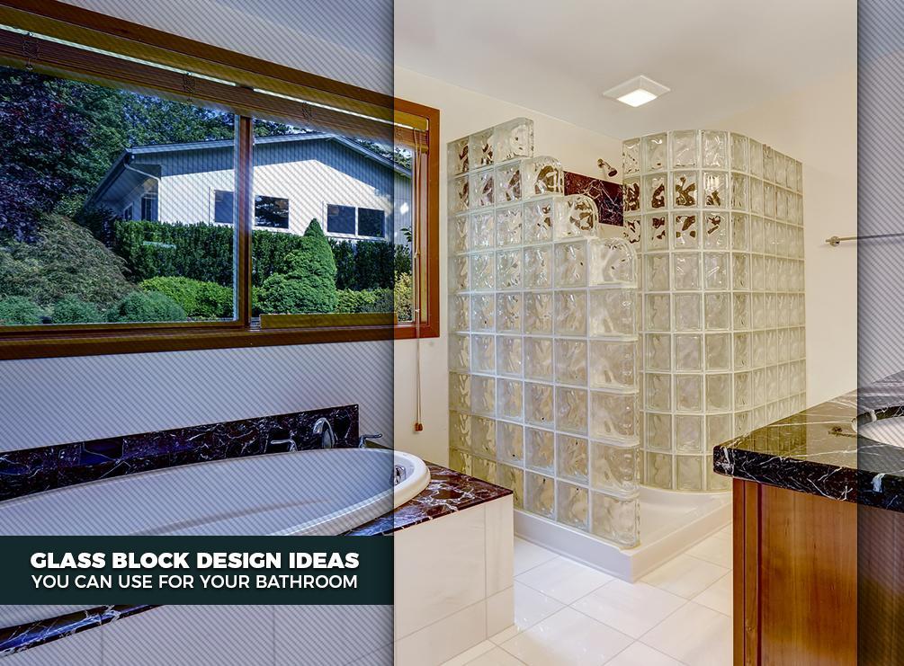 Glass Block Design Ideas You can Use for Your Bathroom