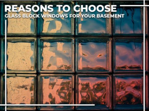 reasons to choose glass block windows for your basement